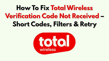 Hoe u het probleem met de totale draadloze verificatiecode die niet is ontvangen kunt oplossen: k...