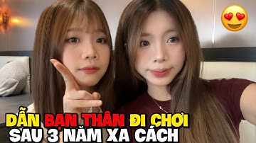 Khánh Linh Dẫn Bạn Thân Đi Chơi Sau 3 Năm Xa Cách Và Cái Kết ?