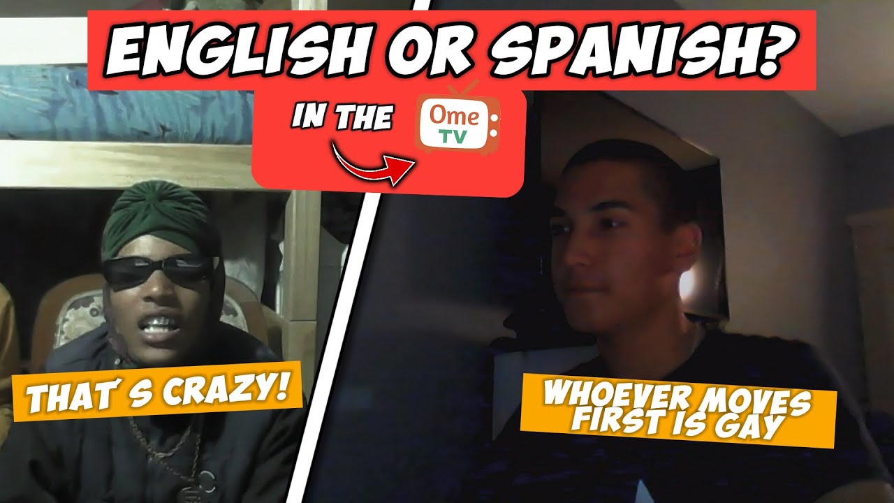 Whoever moves first is gay.....But in the OMEGLE!
