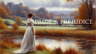 PRIDE & PREJUDICE | SOFT PIANO MUSIC FOR WHEN MR. DARCY DISAPPOINTS YOU AGAIN | DREAM NEST 1 HOUR screenshot 4