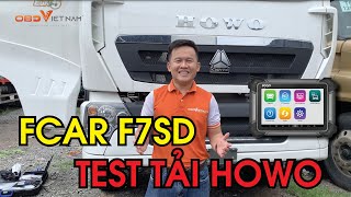 Hướng Dẫn Sử Dụng Fcar F7S-D Chẩn Đoán xe tải HOWO | OBD Việt Nam