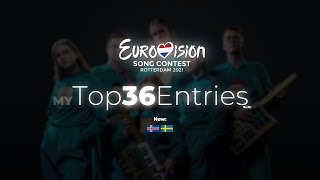 Eurovision 2021 - My top 36 entries so far
