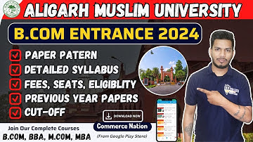 AMU B.Com Entrance 2024 Complete Details | Paper pattern, Syllabus, Seats, PYQ, Cutoff | AMU Bcom