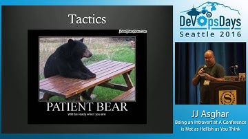 DevOpsDays Seattle 2016 - Being An Introvert At A Conference Is Not As Hellish... by JJ Asghar