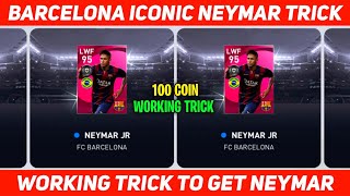 Trick To Get Iconic Neymar Jr In Pes2021 | Iconic Moment Fc Barcelona Trick In Pes2021