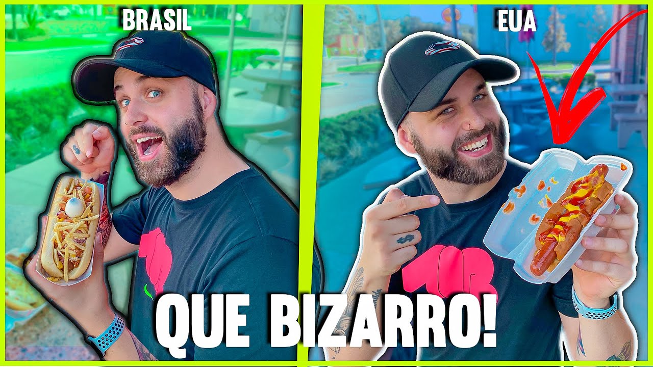 DIFERENÇAS BIZARRAS ENTRE HOTDOG AMERICANO VS BRASILEIRO (COISAS GRINGAS)