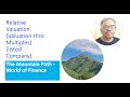 Relative Valuation (Valuation thro Multiples) of a listed company