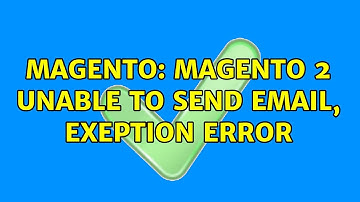 Magento: Magento 2 unable to send eMail, exeption error (2 Solutions!!)