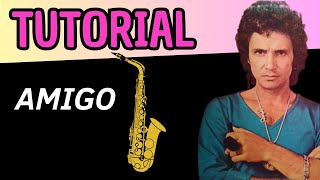 Miniatura del video "🚨TUTORIAL🚨 AMIGO en SAXOFÓN 🎷 ROBERTO CARLOS #saxofon"