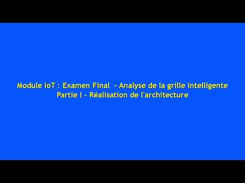 Analyse d&rsquo;une grille intelligente   Partie I   Réalisation de l&rsquo;architecture