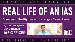 UPSC CSE | Real Life & Journey Of an IAS Officer | By Keshav Hingonia, IAS Batch 2012