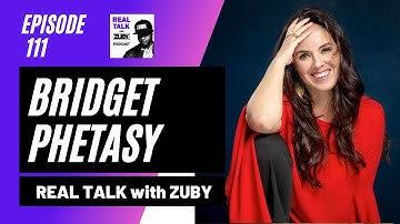 Real Talk with Zuby #111 - Bridget Phetasy | Beating Addiction & Internet Fame