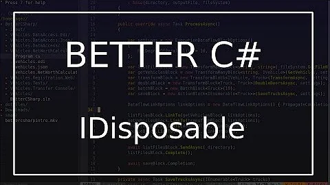 Better C# - IDisposable