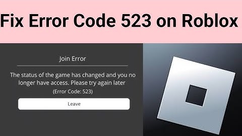 How to Fix Error Code 523 on Roblox