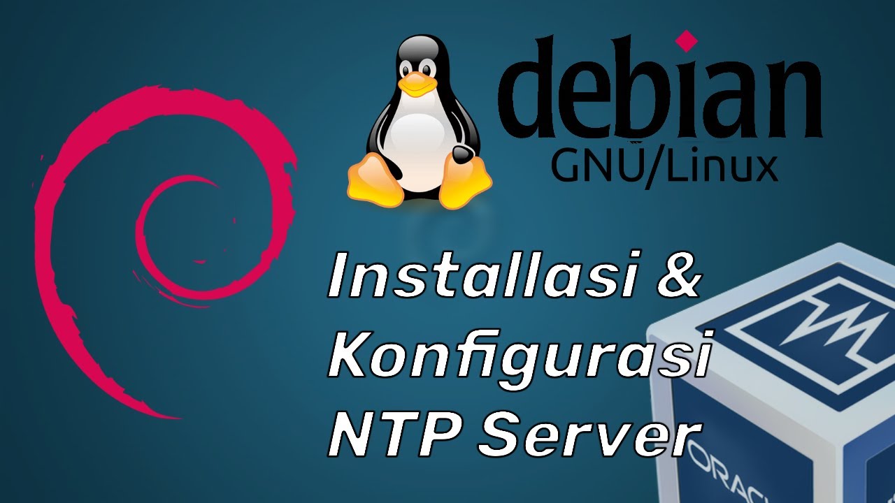 Installasi & Konfigurasi NTP SERVER Linux Debian 8 di VirtualBox - YouTube