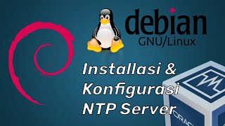 Installasi & Konfigurasi NTP SERVER Linux Debian 8 di VirtualBox