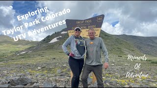 Exploring Taylor Park Colorado - UTV Adventures