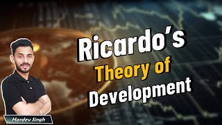 Ricardo&#39;s theory of Development | explained by Hardev Thakur #ugcneteconomics #economics