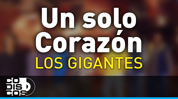 Un Solo Corazón, Los Gigantes Del Vallenato - Audio