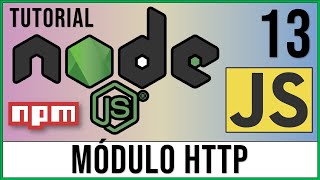 Creación de Servidor Web con JavaScript y Node.js | Módulo HTTP 🌐 | Curso Node.js # 13