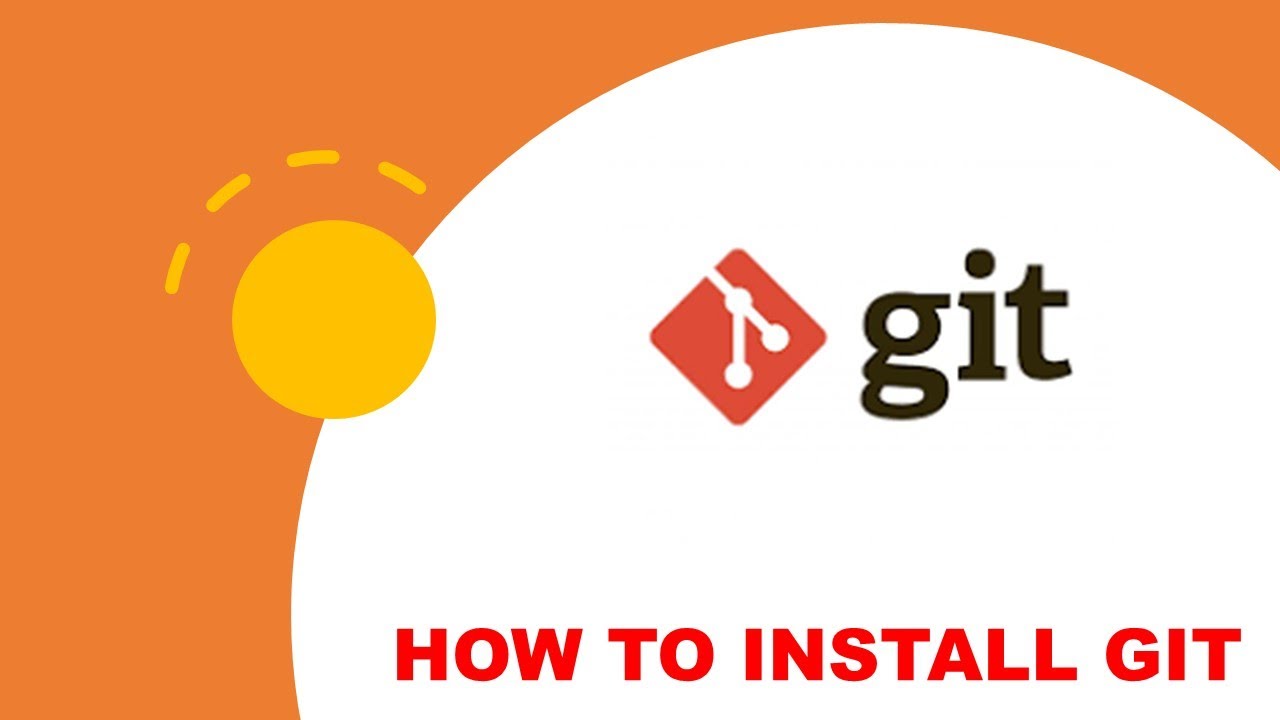 HOW TO INSTALL GIT - YouTube