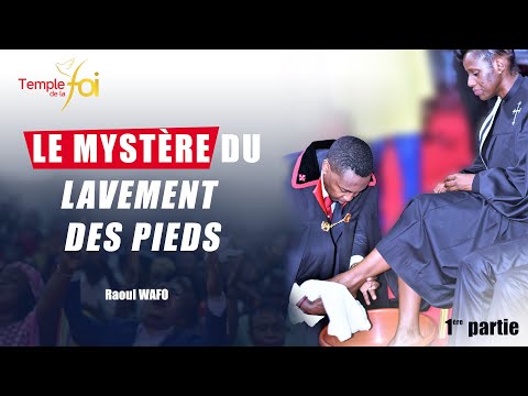 LE MYSTÈRE DU LAVEMENT DES PIEDS (1/2)  Raoul WAFO 05_01_2020