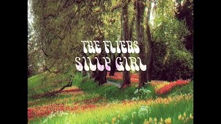 The Fliers - Silly Girl (Home Video)