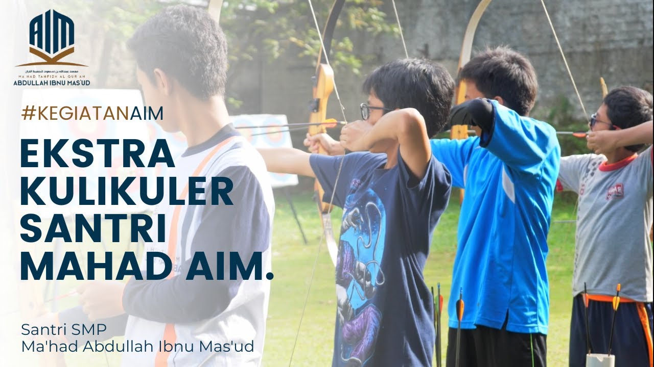 Kegiatan Ekstra Kulikuler Santri Mahad Abdullah Ibnu Mas'ud