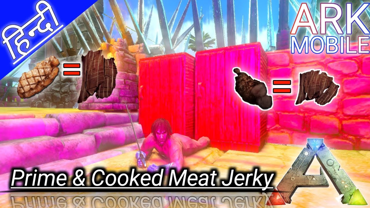 Prime & Cooked Meat Jerky Kase Banaye Ark Mobile Hindi YouTube