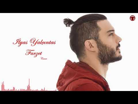 İlyas Yalçıntaş - Farzet (2019 Cover)