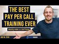 The Best Pay Per Call Training EVER - Weekly AMA With Joe Troyer