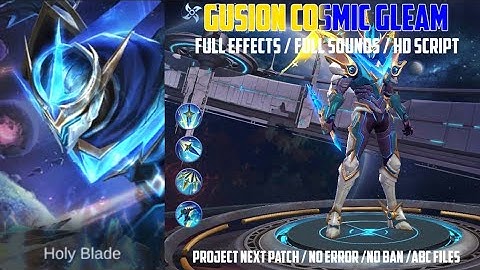 Gusion Cosmic Gleam Skin Script With Replaceable 5 Recalls | Fixed Entrance - Full HD Script | MLBB
