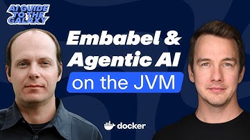 Rod Johnson: Embabel & Agentic AI on the JVM | Docker’s AI Guide to the Galaxy