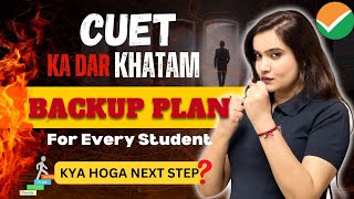 CUET 2024 | Backup Plan For CUET Aspirant| Shipra Mishra