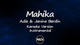 Mahika - Adie, Janine Berdin (Karaoke Instrumental Version)