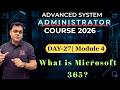 DAY-27 : Introduction of Microsoft 365 .