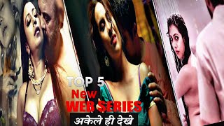 Top 5 Best Watch Alone Web Series Altbalaji 2023 Ullu Best Web Series 