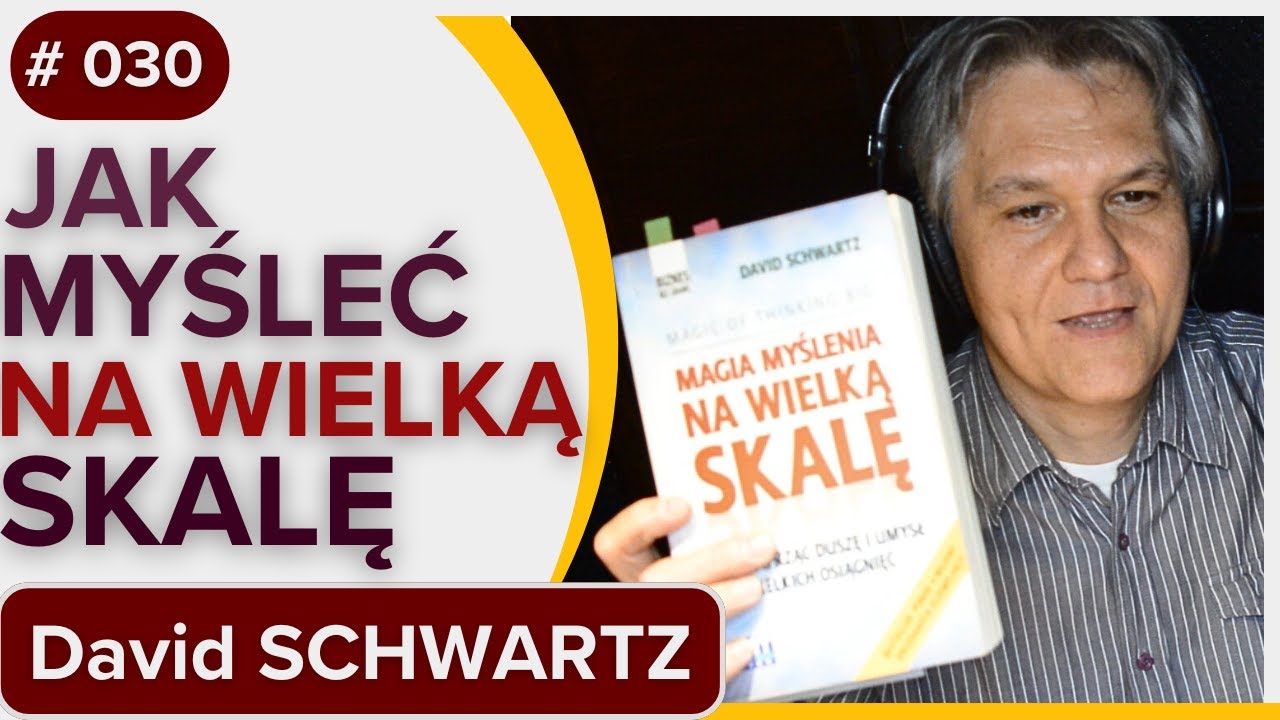Jak myśleć NA WIELKĄ skalę - David SCHWARTZ - audiobook - fragmenty