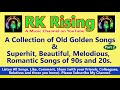 Channel of best song collectionspart2  superhit songs  popular songs  rk rising