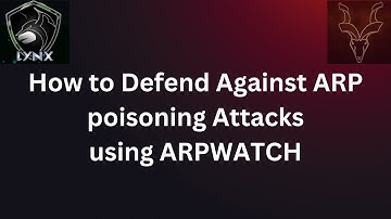 Cyber Defense- How to defend against ARP poisoning attacks