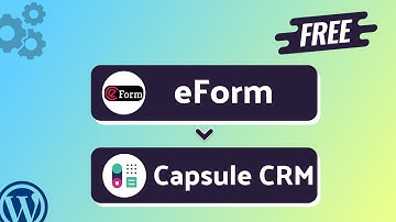 Integrating eForm with Capsule CRM | Step-by-Step Tutorial | Bit Integrations
