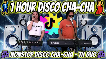 🎶💥💥1 HOUR DISCO CHA - CHA | NONSTOP DISCO CHA - CHA 2024 | TN DUO FT. ZALDY MINI SOUND