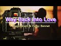 Way back into love lyrics  hugh grant  haley bennett