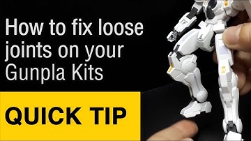 Gunpla Tip: A quick fix on Loose Joints