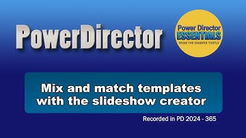 Mix and match templates with the slideshow creator in PowerDirector
