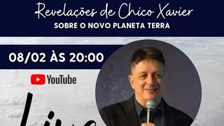 REVELAÇÕES DE CHICO XAVIER SOBRE O NOVO PLANETA TERRA