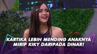 KARTIKA LEBIH MENDING ANAKNYA MIRIP KIKI DARIPADA DINAR! | SANTUY MALAM (20/10/20) P2
