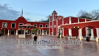 El Pueblito Plaza & Hotel en Lagunillas, Jalisco, México.