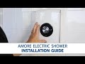 Amore Electric Shower - Step-by-Step Installation Guide