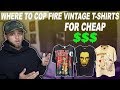 WHERE TO FIND FIRE VINTAGE T-SHIRTS FOR CHEAP